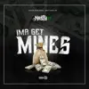 Nasty45 - Ima Get Mines - Single